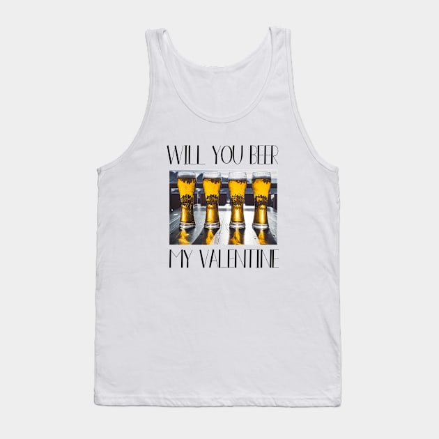 Valentines Day Shirt, Will you "BEER" my valentine? Tank Top by Cargoprints